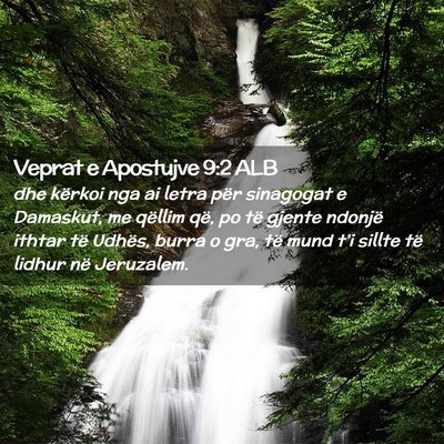 Picture 02 - Veprat e Apostujve 9:2 ALB - dhe kërkoi nga ai letra për sinagogat e - Bible Verse Picture