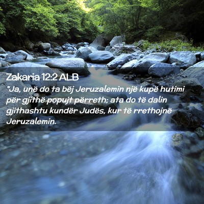 Picture 02 - Zakaria 12:2 ALB - 