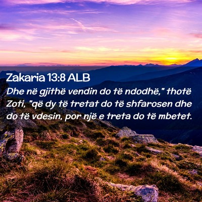 Picture 02 - Zakaria 13:8 ALB - Dhe në gjithë vendin do të ndodhë,