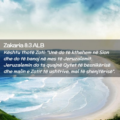 Picture 02 - Zakaria 8:3 ALB - Kështu thotë Zoti: 