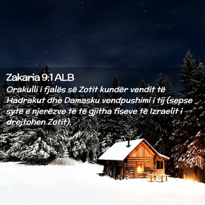 Picture 02 - Zakaria 9:1 ALB - Orakulli i fjalës së Zotit kundër vendit të - Bible Verse Picture