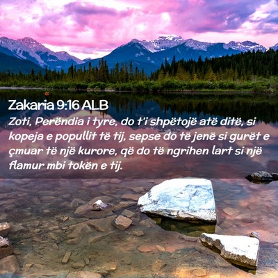 Picture 02 - Zakaria 9:16 ALB - Zoti, Perëndia i tyre, do t’i shpëtojë atë - Bible Verse Picture
