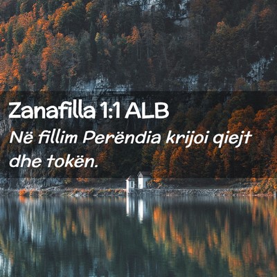 Picture 02 - Zanafilla 1:1 ALB - Në fillim Perëndia krijoi qiejt dhe - Bible Verse Picture