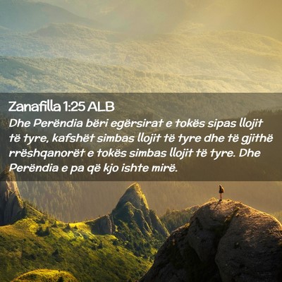 Picture 02 - Zanafilla 1:25 ALB - Dhe Perëndia bëri egërsirat e tokës sipas - Bible Verse Picture