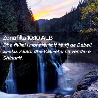 Picture 02 - Zanafilla 10:10 ALB - Dhe fillimi i mbretërimit të tij qe Babeli, - Bible Verse Picture