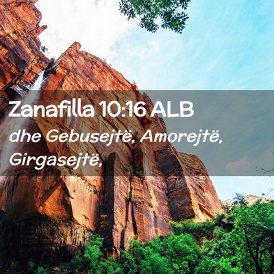 Picture 02 - Zanafilla 10:16 ALB - dhe Gebusejtë, Amorejtë, - Bible Verse Picture