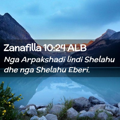 Picture 02 - Zanafilla 10:24 ALB - Nga Arpakshadi lindi Shelahu dhe nga Shelahu - Bible Verse Picture