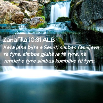 Picture 02 - Zanafilla 10:31 ALB - Këta janë bijtë e Semit, simbas familjeve të - Bible Verse Picture