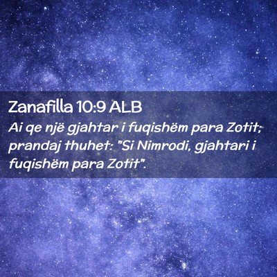 Picture 02 - Zanafilla 10:9 ALB - Ai qe një gjahtar i fuqishëm para Zotit; - Bible Verse Picture