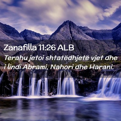 Picture 02 - Zanafilla 11:26 ALB - Terahu jetoi shtatëdhjetë vjet dhe i lindi - Bible Verse Picture