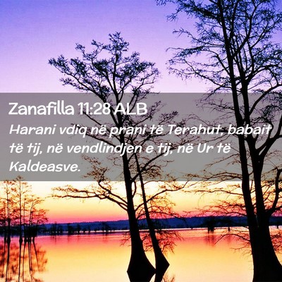 Picture 02 - Zanafilla 11:28 ALB - Harani vdiq në prani të Terahut, babait të - Bible Verse Picture