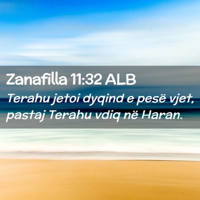 Picture 02 - Zanafilla 11:32 ALB - Terahu jetoi dyqind e pesë vjet, pastaj Terahu - Bible Verse Picture