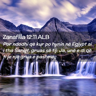 Picture 02 - Zanafilla 12:11 ALB - Por ndodhi që kur po hynin në Egjypt ai i tha - Bible Verse Picture