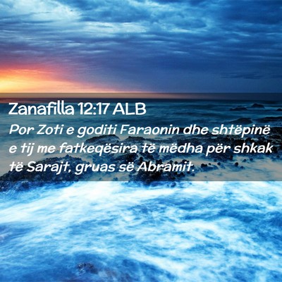 Picture 02 - Zanafilla 12:17 ALB - Por Zoti e goditi Faraonin dhe shtëpinë e tij - Bible Verse Picture