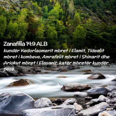 Picture 02 - Zanafilla 14:9 ALB - kundër Kedorlaomerit mbret i Elamit, Tidealit - Bible Verse Picture