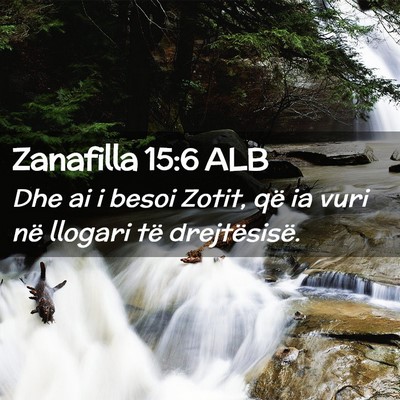 Picture 02 - Zanafilla 15:6 ALB - Dhe ai i besoi Zotit, që ia vuri në llogari të - Bible Verse Picture