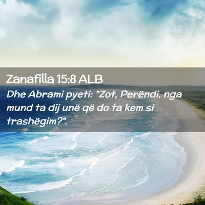 Picture 02 - Zanafilla 15:8 ALB - Dhe Abrami pyeti: 