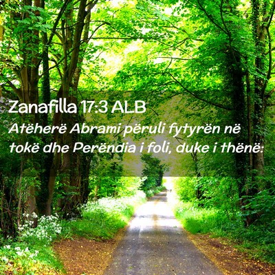Picture 02 - Zanafilla 17:3 ALB - Atëherë Abrami përuli fytyrën në tokë dhe - Bible Verse Picture