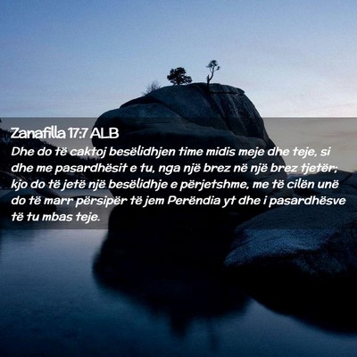 Picture 02 - Zanafilla 17:7 ALB - Dhe do të caktoj besëlidhjen time midis meje - Bible Verse Picture