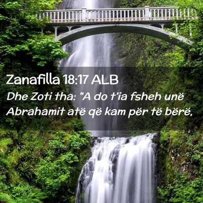 Picture 02 - Zanafilla 18:17 ALB - Dhe Zoti tha: 