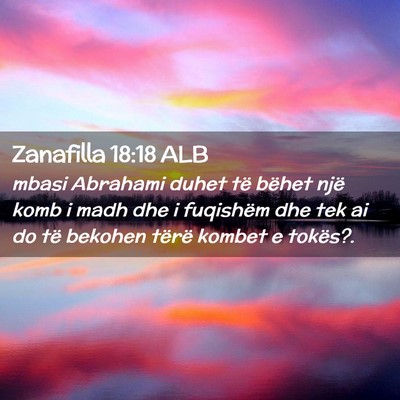 Picture 02 - Zanafilla 18:18 ALB - mbasi Abrahami duhet të bëhet një komb i madh - Bible Verse Picture