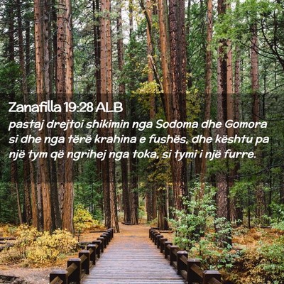 Picture 02 - Zanafilla 19:28 ALB - pastaj drejtoi shikimin nga Sodoma dhe Gomora si - Bible Verse Picture