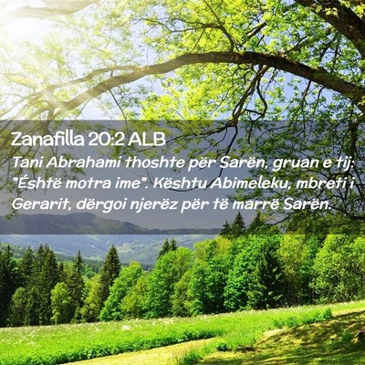 Picture 02 - Zanafilla 20:2 ALB - Tani Abrahami thoshte për Sarën, gruan e tij: - Bible Verse Picture