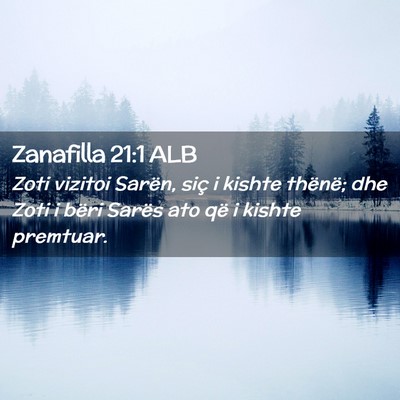 Picture 02 - Zanafilla 21:1 ALB - Zoti vizitoi Sarën, siç i kishte thënë; dhe - Bible Verse Picture