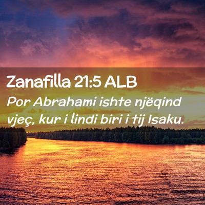 Picture 02 - Zanafilla 21:5 ALB - Por Abrahami ishte njëqind vjeç, kur i lindi - Bible Verse Picture