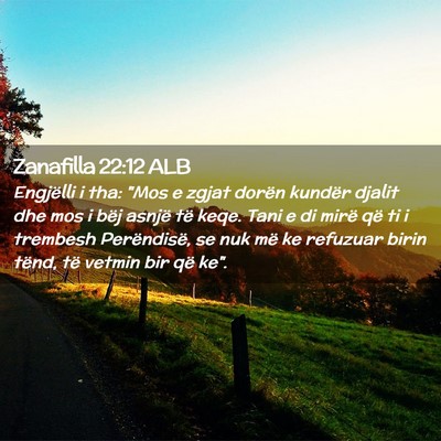 Picture 02 - Zanafilla 22:12 ALB - Engjëlli i tha: 