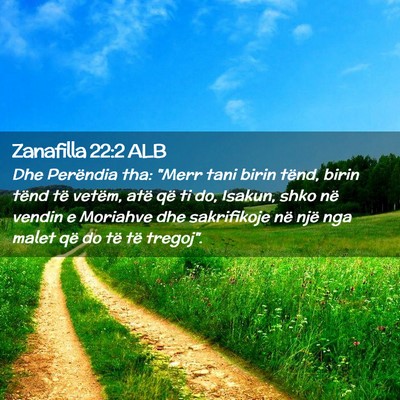 Picture 02 - Zanafilla 22:2 ALB - Dhe Perëndia tha: 