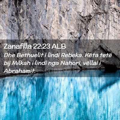 Picture 02 - Zanafilla 22:23 ALB - Dhe Bethuelit i lindi Rebeka. Këta tetë bij - Bible Verse Picture