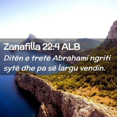 Picture 02 - Zanafilla 22:4 ALB - Ditën e tretë Abrahami ngriti sytë dhe pa së - Bible Verse Picture
