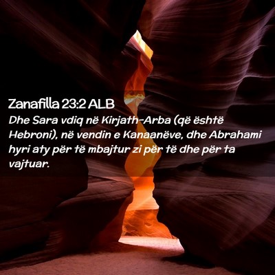 Picture 02 - Zanafilla 23:2 ALB - Dhe Sara vdiq në Kirjath-Arba (që është - Bible Verse Picture