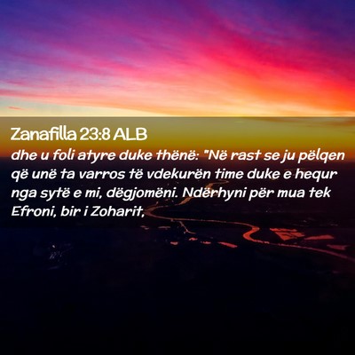 Picture 02 - Zanafilla 23:8 ALB - dhe u foli atyre duke thënë: 