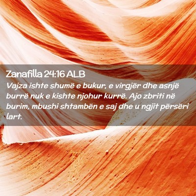 Picture 02 - Zanafilla 24:16 ALB - Vajza ishte shumë e bukur, e virgjër dhe asnjë - Bible Verse Picture