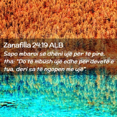Picture 02 - Zanafilla 24:19 ALB - Sapo mbaroi së dhëni ujë për të pirë, tha: - Bible Verse Picture