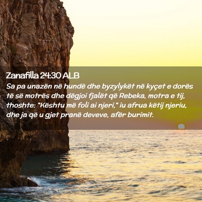 Picture 02 - Zanafilla 24:30 ALB - Sa pa unazën në hundë dhe byzylykët në - Bible Verse Picture