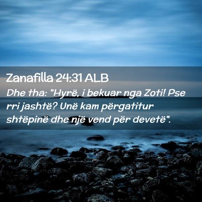 Picture 02 - Zanafilla 24:31 ALB - Dhe tha: 