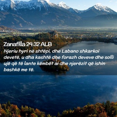 Picture 02 - Zanafilla 24:32 ALB - Njeriu hyri në shtëpi, dhe Labano shkarkoi - Bible Verse Picture