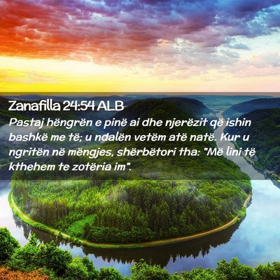 Picture 02 - Zanafilla 24:54 ALB - Pastaj hëngrën e pinë ai dhe njerëzit që - Bible Verse Picture
