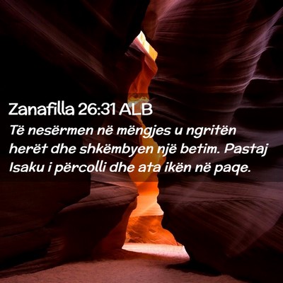 Picture 02 - Zanafilla 26:31 ALB - Të nesërmen në mëngjes u ngritën herët dhe - Bible Verse Picture