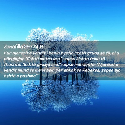 Picture 02 - Zanafilla 26:7 ALB - Kur njerëzit e vendit i bënin pyetje rreth - Bible Verse Picture