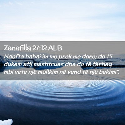 Picture 02 - Zanafilla 27:12 ALB - Ndofta babai im më prek me dorë; do t’i dukem - Bible Verse Picture