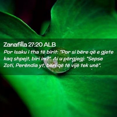 Picture 02 - Zanafilla 27:20 ALB - Por Isaku i tha të birit: 