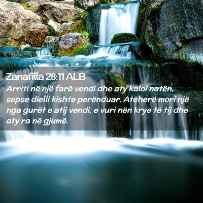 Picture 02 - Zanafilla 28:11 ALB - Arriti në një farë vendi dhe aty kaloi natën, - Bible Verse Picture
