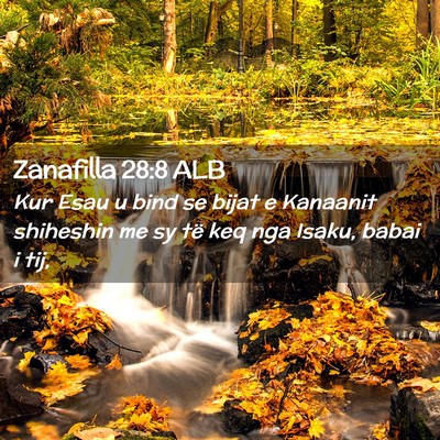 Picture 02 - Zanafilla 28:8 ALB - Kur Esau u bind se bijat e Kanaanit shiheshin me - Bible Verse Picture