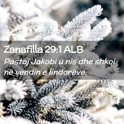Picture 02 - Zanafilla 29:1 ALB - Pastaj Jakobi u nis dhe shkoi në vendin e - Bible Verse Picture