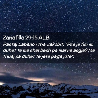 Picture 02 - Zanafilla 29:15 ALB - Pastaj Labano i tha Jakobit: 