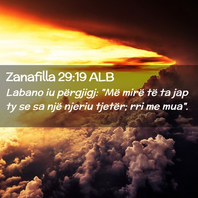 Picture 02 - Zanafilla 29:19 ALB - Labano iu përgjigj: 